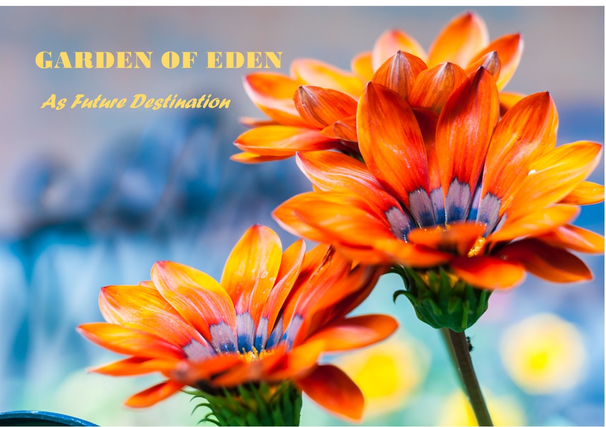 Garden of Eden as Future Goal - Crossover Meditation